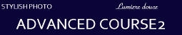 ADVANCED COURSE
